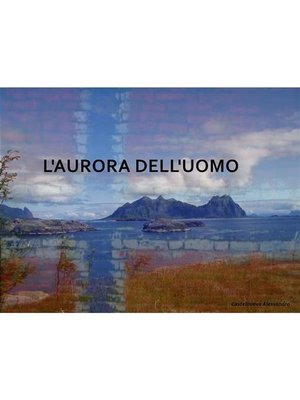 cover image of L'aurora dell'uomo